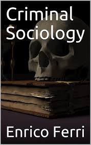 Criminal Sociology